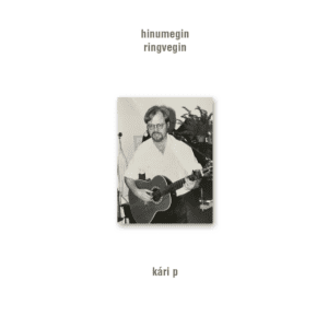 Hinumegin ringvegin - Kári P.