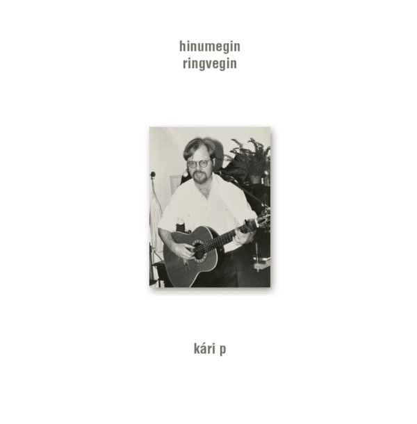 Hinumegin ringvegin - Kári P.