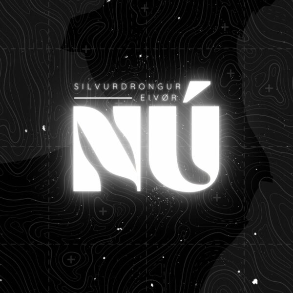 Nú - Silvurdrongur feat. Eivør
