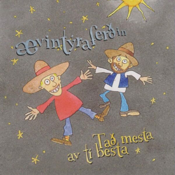 Tað mesta av tí besta - Ævintýraferðin