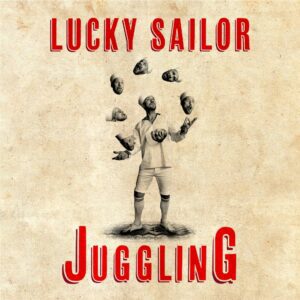 Juggling - Lucky Sailor