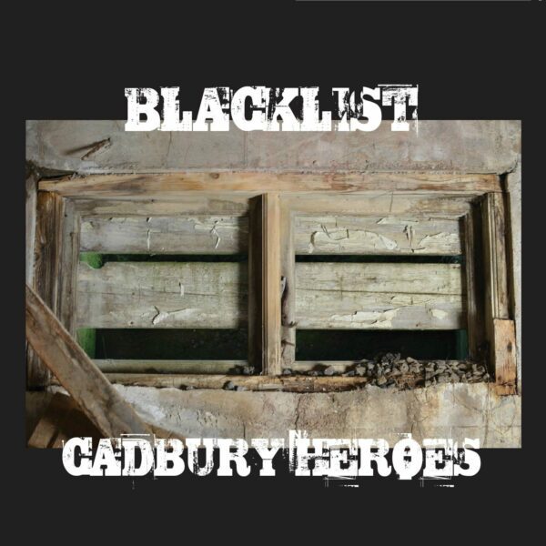 Cadbury Heroes - Blacklist