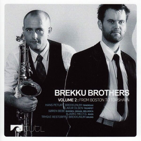 Vol. 2 : From Boston to Tórshavn - Brekku Brothers