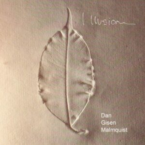 Illusion - Dan Gisen Malmquist