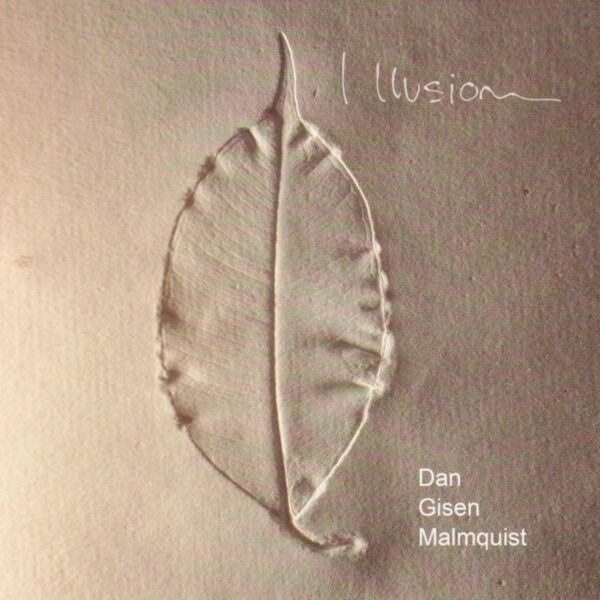 Illusion - Dan Gisen Malmquist