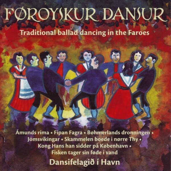 Traditional Ballad Dancing In The Faroes, Vol. 7-8 - Dansifelagið í Havn