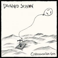 Conversation With Cora - Drowned Session