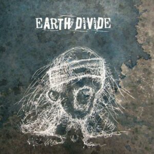 Earth Divide - Earth Divide
