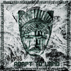 Adapt to Land - Elvito