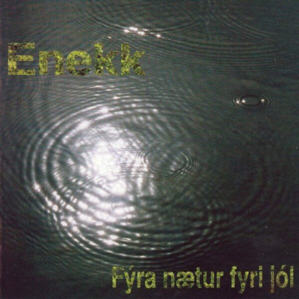 Fýra nætur fyri jól - Enekk