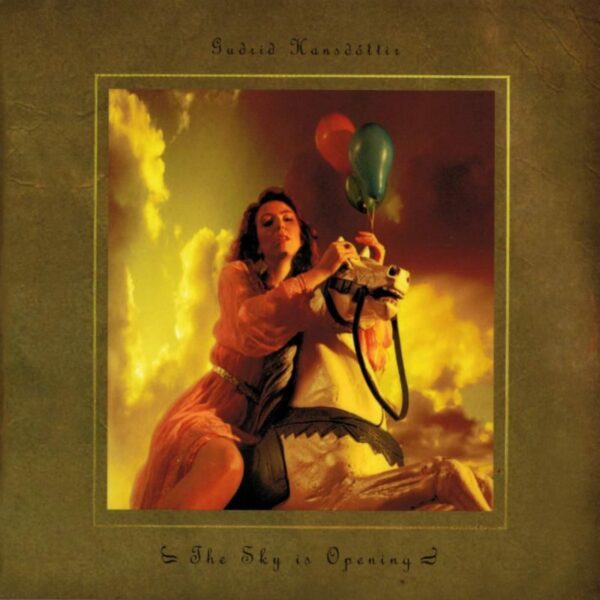 The Sky Is Opening - Guðrið Hansdóttir