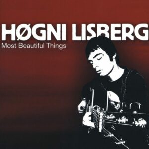 Most Beautiful Things - Høgni Lisberg
