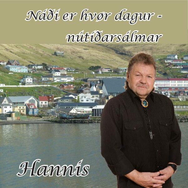 Náði er hvør dagur - Hannis