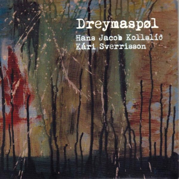 Dreymaspøl - Kári Sverrisson & Hans Jacob Kollslíð