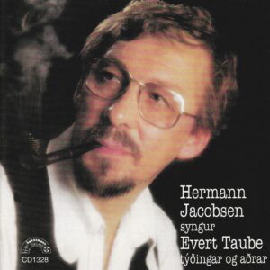 Syngur Evert Taube Týðingar Og Aðrar - Hermann Jacobsen
