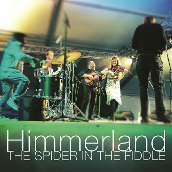 The Spider In The Fiddle - Himmeland