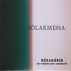 Sólarmessa - Húsakórið