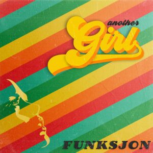 Another Girl - Funksjon