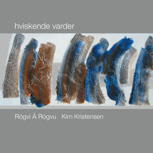 Hviskende Varder - Kim Kristensen, Rógvi á Rógvu