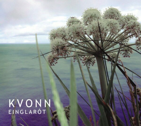 Einglarót - Kvonn