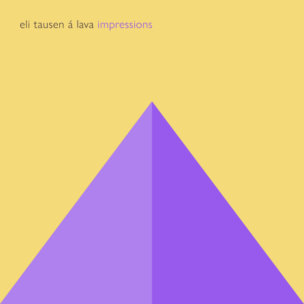 Impressions - Eli Tausen á Lava
