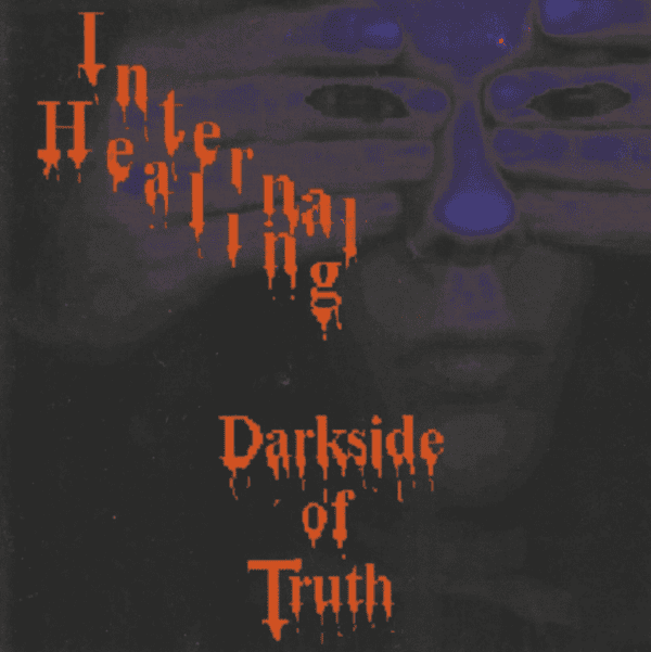Darkside of Truth - Internal Healing