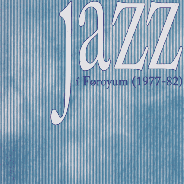 Jazz í Føroyum (1977-82)