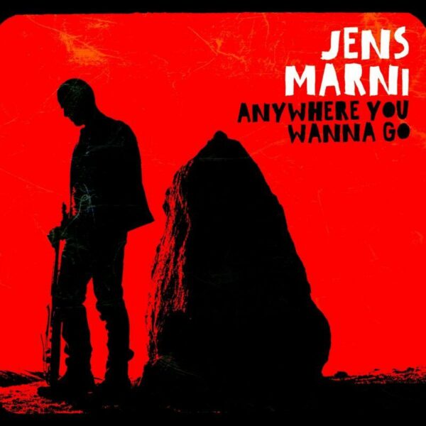 Anywhere You Wanna Go - Jens Marni Hansen