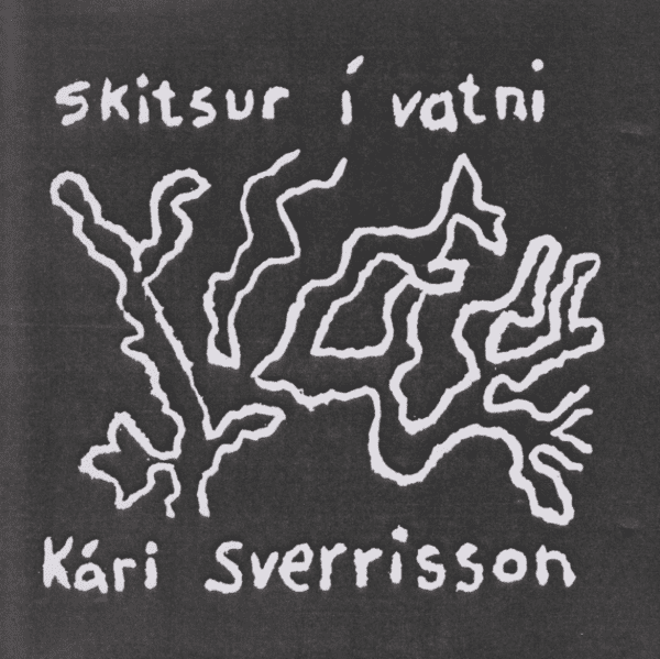 Skitsur í vatni - Kári Sverrisson