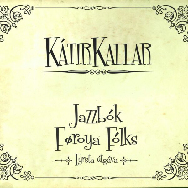 Jazzbók Føroya Fólks - Kátir Kallar
