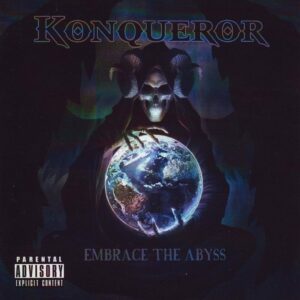 Embrace the Abyss - Konqueror
