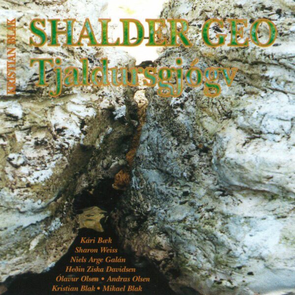 Shalder Geo (Tjaldursgjógv) - Kristian Blak