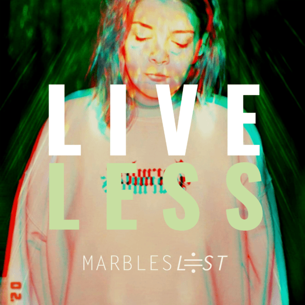 Liveless - Marbles Lost