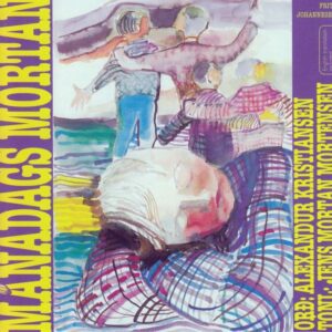 Mánadags Mortan - Alexandur Kristianssen