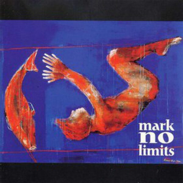Mark No Limits - Mark No Limits