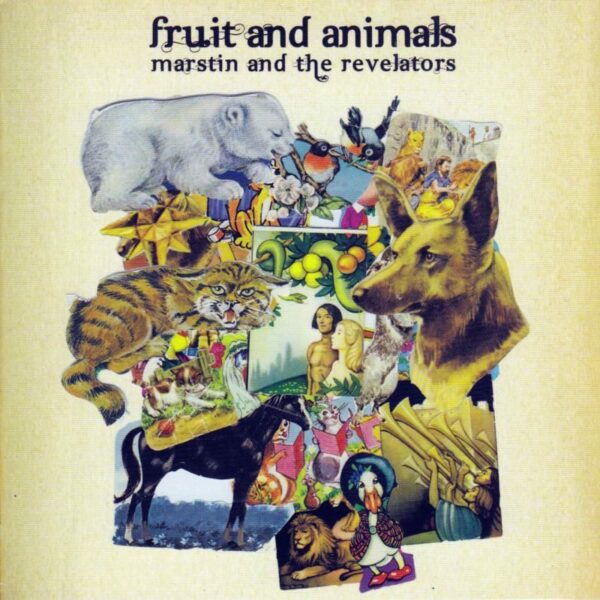 Fruit and Animals - Marstin and the Revelators