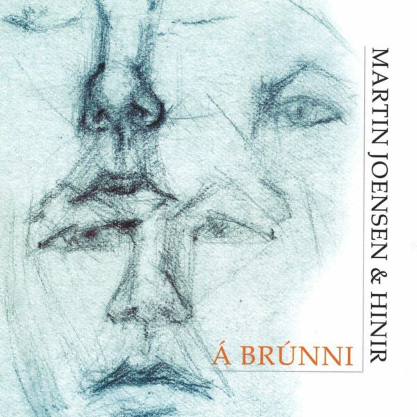 Á Brúnni - Martin Joensen & hinir