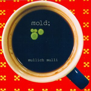 Mullich Mulli - Mold