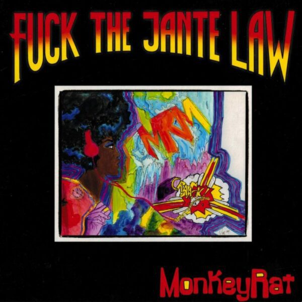 Fuck the Jante Law - MonkeyRat