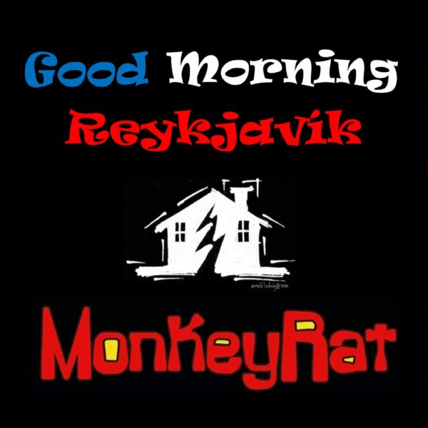 Good Morning Reykjavík - MonkeyRat