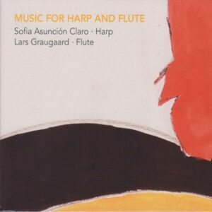 Music for Harp and Flute - Sofia Asunción Claro & Lars Graugaard