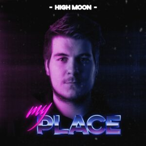 My Place - High Moon