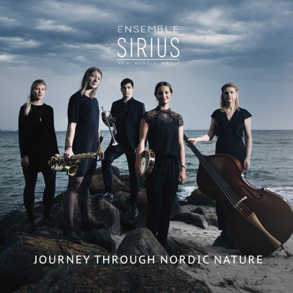Journey Through Nordic Nature - Ensemble Sirius