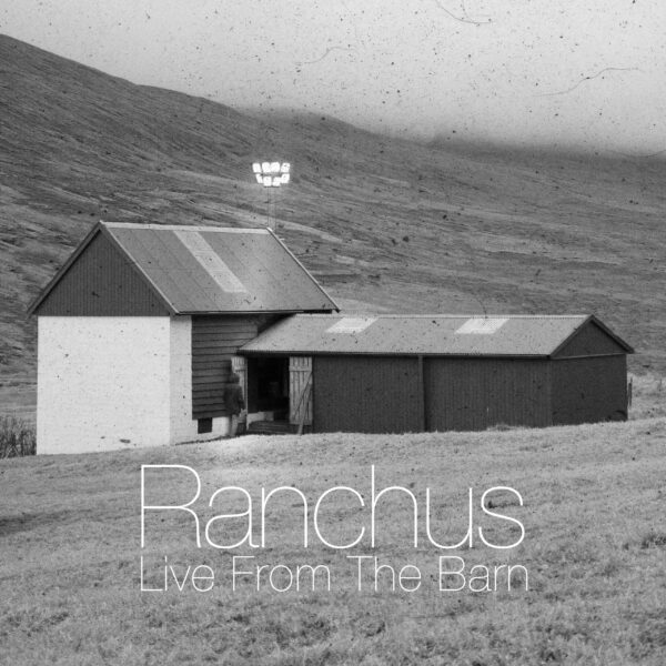 Live from the Barn - Ranchus