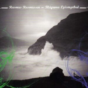 Blágrøna Ljósmyrkrið - Rasmus Rasmussen