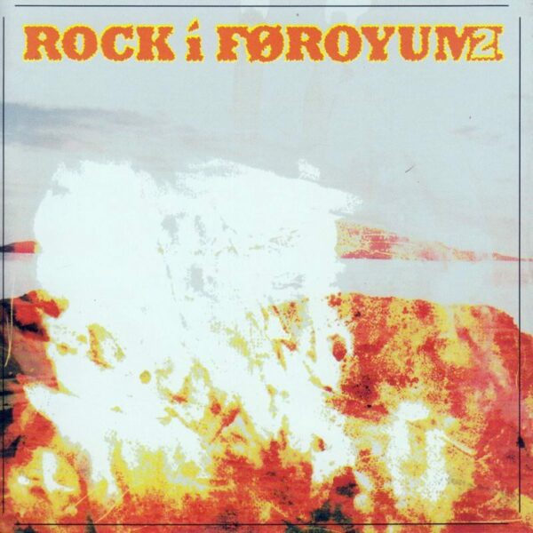 Rock Í Føroyum, Vol. 2 - various artists