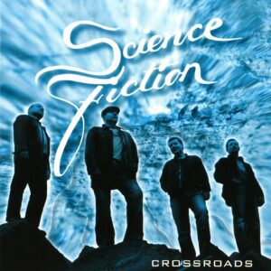 Crossroads & The Runaways - Science Fiction