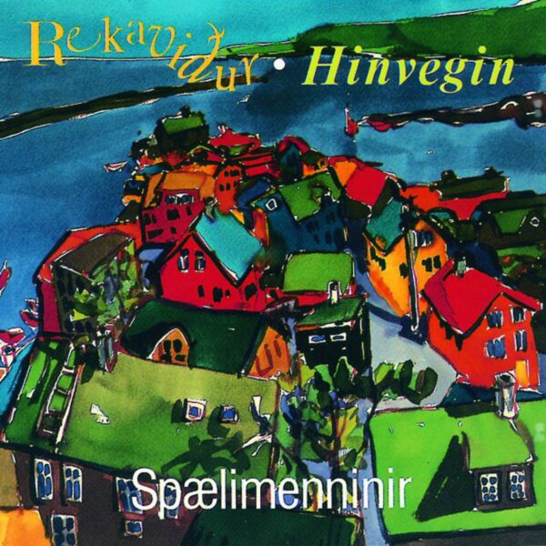 Rekaviður & Hinvegin - Spælimenninir