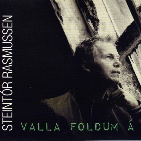 Valla foldum á - Steintór Rasmussen