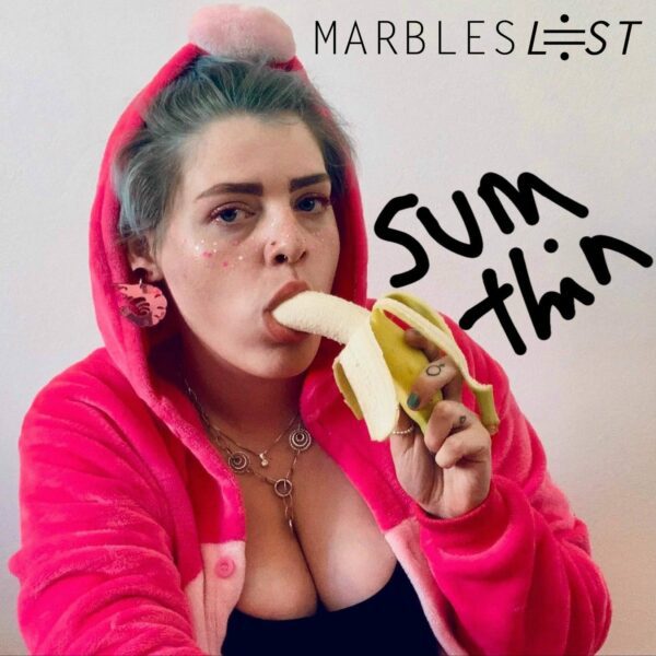 Sumthin - Marbles Lost